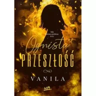 Literatura obyczajowa - Ognista przeszłość. Ognista. Tom 2 - miniaturka - grafika 1
