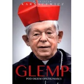 Wywiady - Kard. Józef Glemp; Stanisław Karnacewicz Glemp Pod okiem Opatrzności - miniaturka - grafika 1