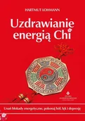 E-booki - poradniki - Uzdrawianie energią Chi. Usuń blokady energetyczne, pokonaj ból, lęk i depresję - miniaturka - grafika 1