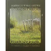 Albumy inne - KRZYSZTOF BIELECKI DYSTRYBUCJA - HURT Roztocze w malarstwie Dariusza Króla ALBUM Dariusz Król - miniaturka - grafika 1