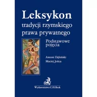 Prawo - C.H. Beck Leksykon tradycyjnego rzymskiego prawa prywatnego Podstawowe pojęcia Leksykon tradycyjnego rzymskie - Antoni Dębiński, Maciej Jońca - miniaturka - grafika 1