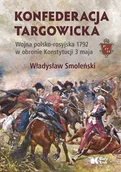 Historia świata - Konfederacja targowicka. Wojna polsko - rosyjska 1792 w obronie Konstytucji 3 maja - miniaturka - grafika 1