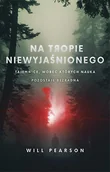 Felietony i reportaże - Na tropie niewyjaśnionego - miniaturka - grafika 1