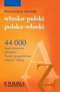 Wiedza Powszechna Powszechny słownik włosko-polski, polsko-włoski - Ilona Łopieńska, Borio Giorio, Tadeusz Korsak, Magdalena Hornung