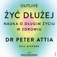 Audiobooki - poradniki - Żyć dłużej. Nauka o długim życiu w zdrowiu (plik audio) - miniaturka - grafika 1