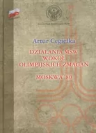 Historia świata - Działania MSW wokół olimpijskich zmagań Moskwa 80 - Artur Cegiełka - miniaturka - grafika 1