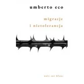 Religia i religioznawstwo - Umberto Eco Migracje i nietolerancja - miniaturka - grafika 1