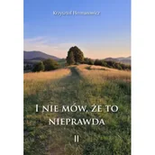 Poezja - I nie mów, że to nieprawda Ii - Krzysztof Hermanowicz - książka - miniaturka - grafika 1