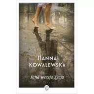 Powieści - INNA WERSJA ŻYCIA WYD 2 Hanna Kowalewska - miniaturka - grafika 1