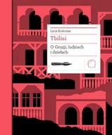 E-booki - przewodniki - Tbilisi. O Gruzji, ludziach i dziełach - miniaturka - grafika 1