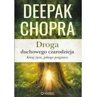 Psychologia - DROGA DUCHOWEGO CZARODZIEJA KREUJ ŻYCIE JAKIEGO PRAGNIESZ Deepak Chopra - miniaturka - grafika 1