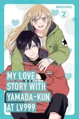 Komiksy dla młodzieży - My Love Story with Yamada-kun at Lv999 vol. 2 - Mashiro - miniaturka - grafika 1