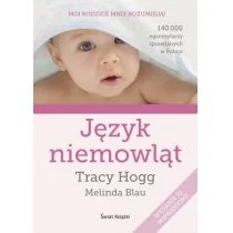 Tracy Hogg; Melinda Blau Język niemowląt - Poradniki dla rodziców - miniaturka - grafika 1