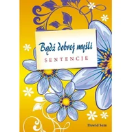 Aforyzmy i sentencje - Wydawnictwo Diecezjalne i Drukarnia w Sa Bądź dobrej myśli - sentencje - Dawid Sem - miniaturka - grafika 1