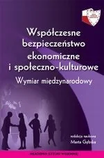 Akademia Sztuki Wojennej Współczesne bezpieczeństwo ekonomiczne i społeczno-kulturowe Gębska Marta - Powieści - miniaturka - grafika 1