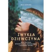 Pamiętniki, dzienniki, listy - Zwykła dziewczyna. Moja historia wykorzystania... - miniaturka - grafika 1