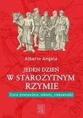 Historia świata - Jeden dzień w starożytnym Rzymie Alberto Angela - miniaturka - grafika 1