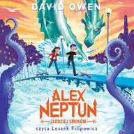 Audiobooki dla dzieci i młodzieży - Alex Neptun. Złodziej smoków - miniaturka - grafika 1