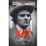 Agora Kat. Biografia Huberta Wagnera - Grzegorz Wagner