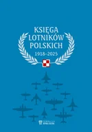 Historia świata - Księga lotników polskich 1918-2025 - książka - miniaturka - grafika 1