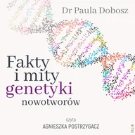 Audiobooki - literatura faktu - Fakty i mity genetyki nowotworów - miniaturka - grafika 1