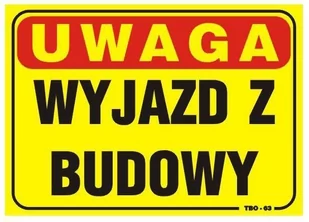 Tabliczka 35*25Cm Uwaga! Wyjazd Z Budowy - Tablice i flipcharty - miniaturka - grafika 1