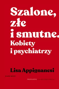 Szalone złe i smutne Lisa Appignanesi - Felietony i reportaże - miniaturka - grafika 1
