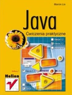 Java. Ćwiczenia praktyczne - Systemy operacyjne i oprogramowanie - miniaturka - grafika 1