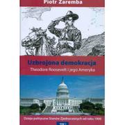 Podręczniki dla szkół wyższych - Uzbrojona demokracja - Piotr Zaremba - miniaturka - grafika 1