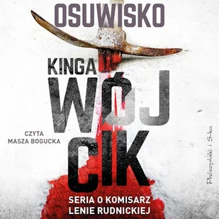 Osuwisko Kinga Wójcik - Audiobooki - kryminał, sensacja, thriller Osuwisko Kinga Wójcik - Audiobooki - kryminał, sensacja, thriller - miniaturka - grafika 1