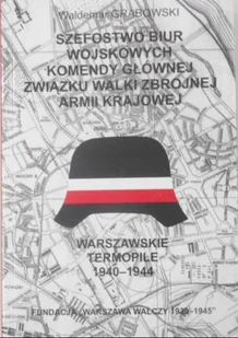 Szefostwo biur wojskowych Komendy Głównej Związku Walki Zbrojnej Armii Krajowej - Historia świata - miniaturka - grafika 1