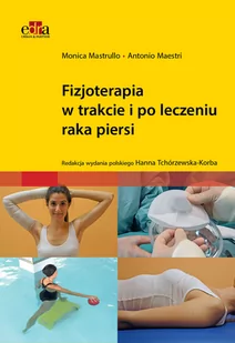 Fizjoterapia w trakcie i po leczeniu raka piersi - Poradniki hobbystyczne - miniaturka - grafika 1