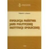 Polityka i politologia - Ewolucja państwa jako politycznej instytucji społecznej - Lubaszyc Walentin - miniaturka - grafika 1