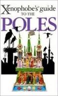Książki do nauki języka angielskiego - Lipniacka E. Xenophobe&#039;s Guide to the Poles - miniaturka - grafika 1