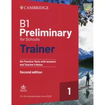 B1 Preliminary for Schools Trainer 1 for the Revised Exam from 2020 Six Practice Tests with Answers and Teacher's Notes with Dow - Powieści i opowiadania - miniaturka - grafika 1