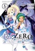 Komiksy dla młodzieży - Re: Zero Życie w Innym Świecie od Zera Księga Czwarta Tom 5 - miniaturka - grafika 1