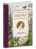 Religia i religioznawstwo - Terminarz 2026 Zdrowie ze św. Hildegardą - kalendarz - miniaturka - grafika 1