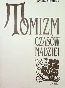 Tomizm czasów nadziei - Historia świata - miniaturka - grafika 1