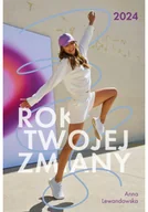 Felietony i reportaże - Kalendarz 2024. Rok Twojej zmiany - miniaturka - grafika 1
