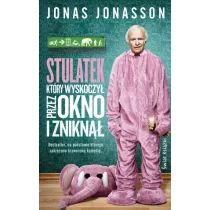 Świat Książki Stulatek który wyskoczył przez okno i zniknął Jonas Jonasson