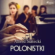Audiobooki - literatura popularnonaukowa - Polonistki Alfred Siatecki - miniaturka - grafika 1