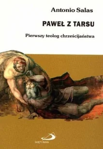 Paweł z Tarsu Pierwszy teolog chrześcijaństwa - Religia i religioznawstwo - miniaturka - grafika 1