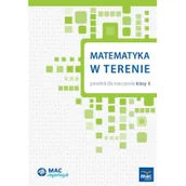 Podręczniki dla szkół podstawowych - Wydawnictwo MAC MAC Inspiracje. Matematyka w terenie. Poradnik dla nauczyciela klasy 3 880364 - miniaturka - grafika 1