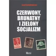 Podręczniki dla szkół wyższych - Wektory Schublburner Josef Czerwony, brunatny i zielony socjalizm - miniaturka - grafika 1