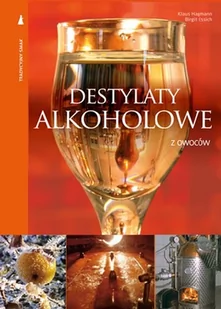 Destylaty alkoholowe z owoców - Klaus Hagmann, Essich Birgit - Napoje - miniaturka - grafika 1