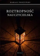 Pedagogika i dydaktyka - Roztropność Nauczycielska Marian Śnieżyński - miniaturka - grafika 1