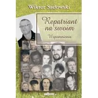 Pamiętniki, dzienniki, listy - MARPRESS Repatriant na swoim. Wspomnienia Wiktor Sadowski - miniaturka - grafika 1