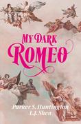 E-booki - romanse - My Dark Romeo - miniaturka - grafika 1
