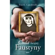 Felietony i reportaże - Znak Cuda świętej Faustyny - Czaczkowska Ewa K. - miniaturka - grafika 1