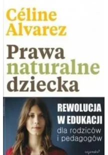 CoJaNaTo Prawa naturalne dziecka Céline Alvarez - Pedagogika i dydaktyka - miniaturka - grafika 2
